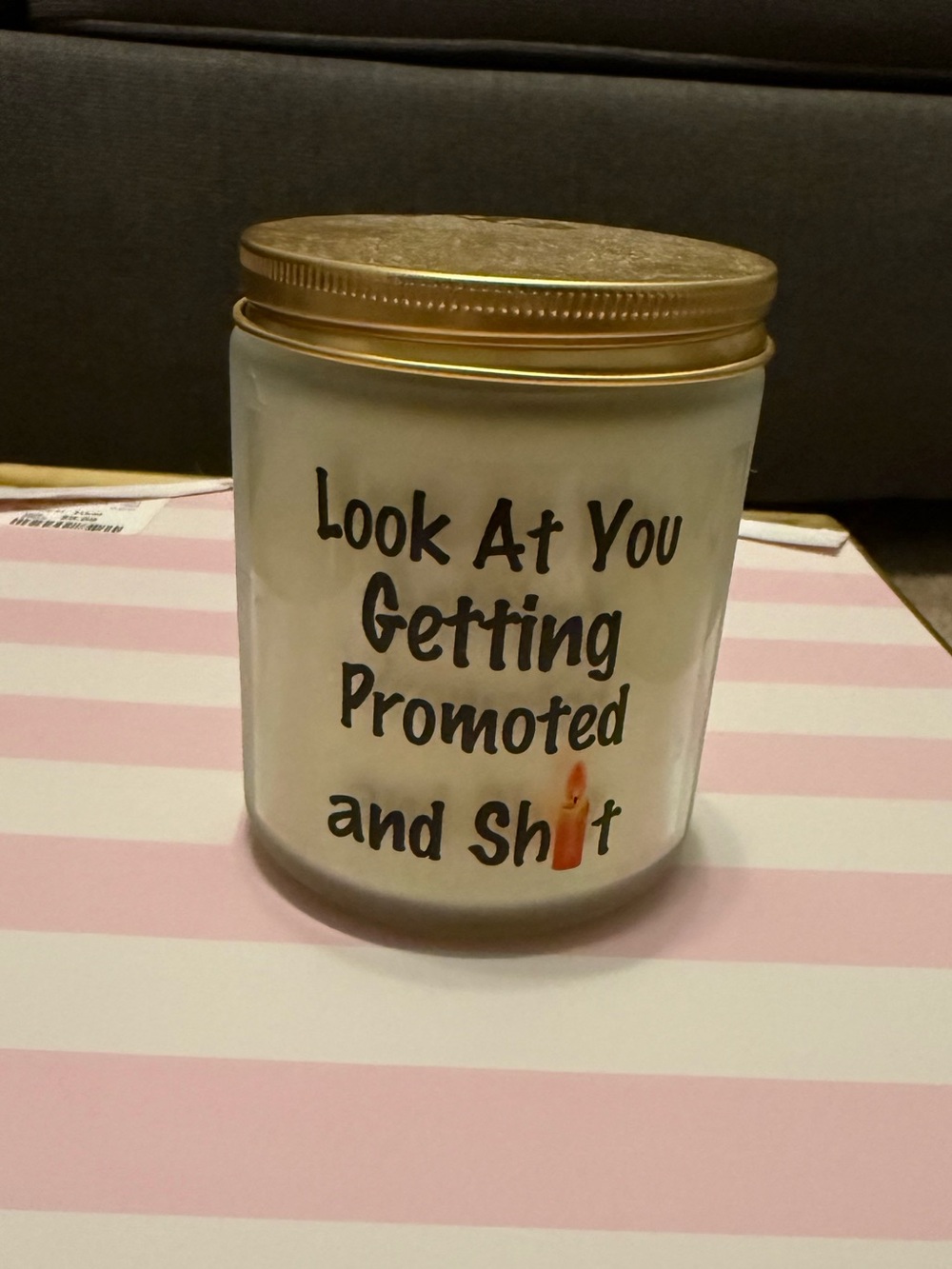 Look At You Getting Promoted and Sh*t Novelty Scented Candle